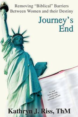 Cover image for Journey's End: Removing Biblical Barriers Between Women and Their Destiny