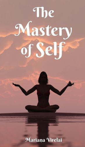 The Mastery of Self