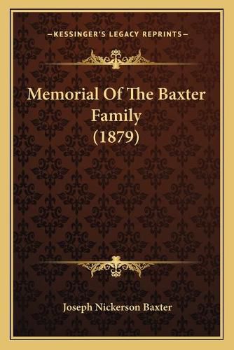 Cover image for Memorial of the Baxter Family (1879)