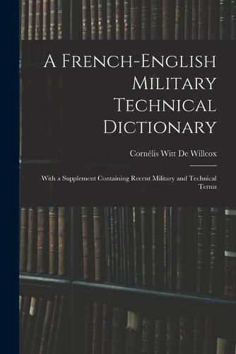 Cover image for A French-English Military Technical Dictionary