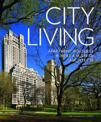 Cover image for City Living: Apartment Houses by Robert A.M. Stern Architects