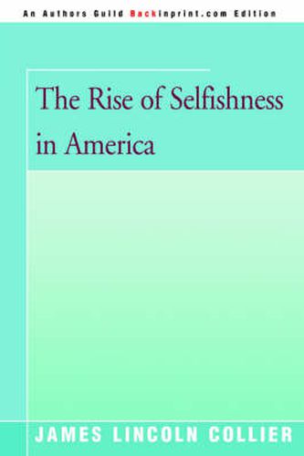 Cover image for The Rise of Selfishness in America