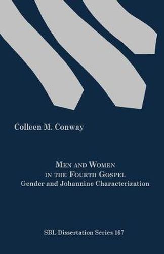Cover image for Men and Women in the Fourth Gospel: Gender and Johannine Characterization