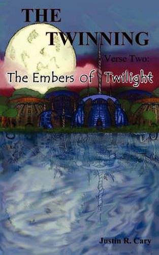 Cover image for The Twinning Verse Two: The Embers of Twilight