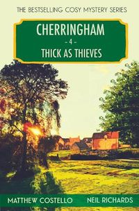 Cover image for Thick as Thieves: A Cherringham Cosy Mystery