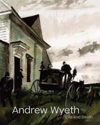 Cover image for Andrew Wyeth: Life and Death