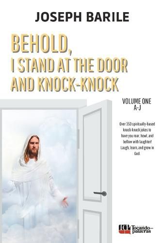 Cover image for Behold, I Stand At the Door and Knock-knock