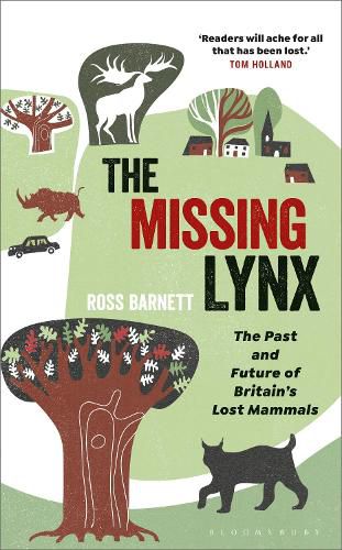 Cover image for The Missing Lynx: The Past and Future of Britain's Lost Mammals