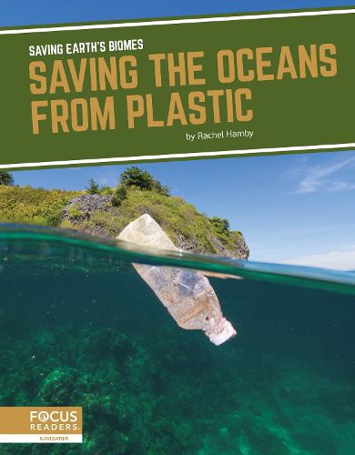 Cover image for Saving Earth's Biomes: Saving the Oceans from Plastic