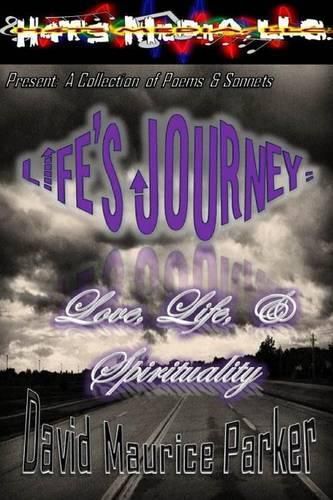 Cover image for Life's Journey: Love, Life, & Spirituality (2nd Edition): A Collection of Poems & Sonnets