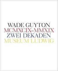 Cover image for Wade Guyton: Zwei Dekaden MCMXCIX - MMXIX