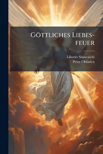 Cover image for G Ttliches Liebes-Feuer