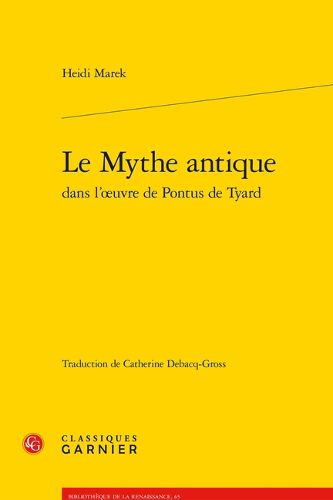 Cover image for Le Mythe Antique Dans l'Oeuvre de Pontus de Tyard