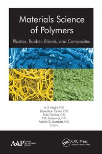 Cover image for Materials Science of Polymers: Plastics, Rubber, Blends and Composites