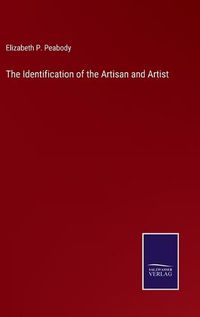 Cover image for The Identification of the Artisan and Artist