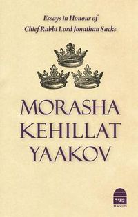 Cover image for Morasha Kehillat Yaakov: Essays in Honour of Chief Rabbi Lord Jonathan Sacks