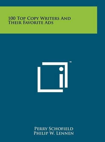 100 Top Copy Writers and Their Favorite Ads