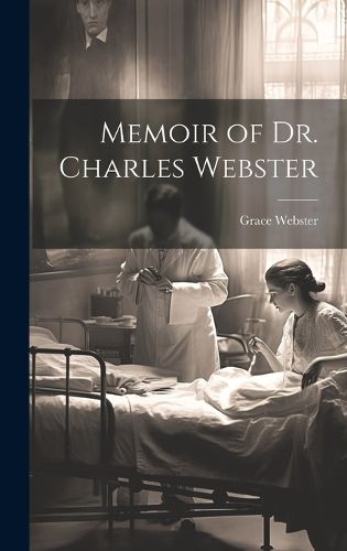 Cover image for Memoir of Dr. Charles Webster