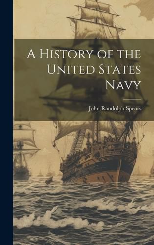 Cover image for A History of the United States Navy