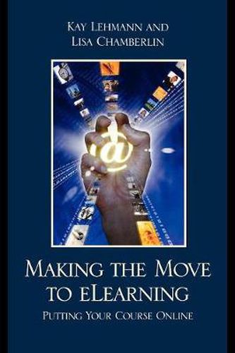 Cover image for Making the Move to eLearning: Putting Your Course Online