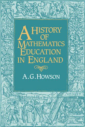Cover image for A History of Mathematics Education in England