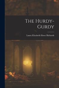 Cover image for The Hurdy-gurdy