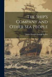 Cover image for The Ship's Company and Other Sea People