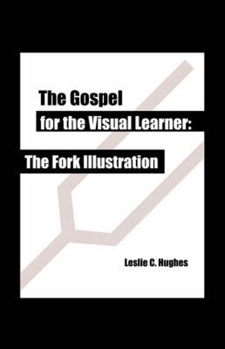 The Gospel for the Visual Learner: The Fork Illustration