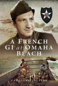 Cover image for A French GI at Omaha Beach