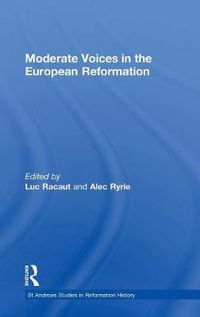 Cover image for Moderate Voices in the European Reformation