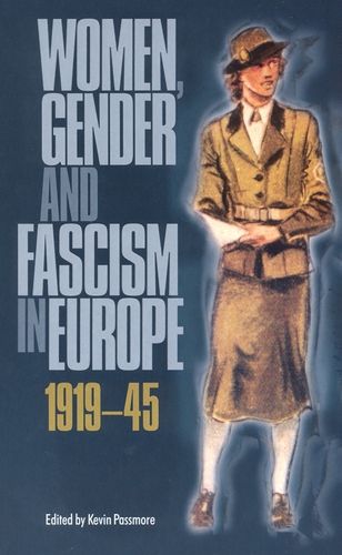 Cover image for Women Gender & Fascism in Europe 1919-1945