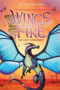 Cover image for The Lost Continent (Wings of Fire #11)
