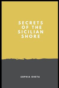 Cover image for Secrets of the Sicilian Shore