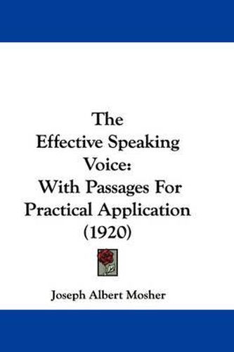 Cover image for The Effective Speaking Voice: With Passages for Practical Application (1920)