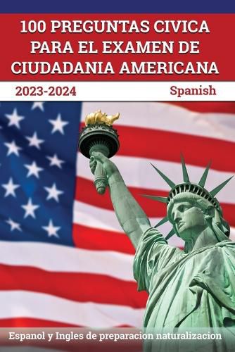 100 Preguntas civica para el Examen de Ciudadania Americana 2023-2024