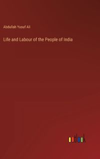 Cover image for Life and Labour of the People of India