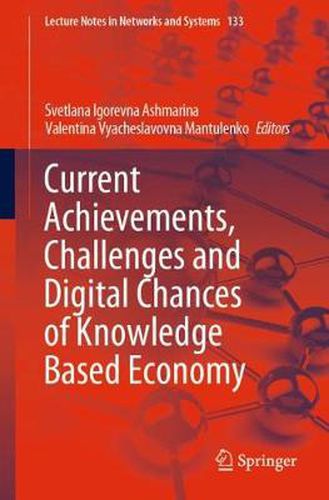 Cover image for Current Achievements, Challenges and Digital Chances of Knowledge Based Economy
