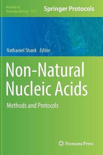 Cover image for Non-Natural Nucleic Acids: Methods and Protocols