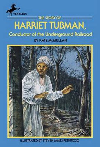 Cover image for The Story of Harriet Tubman: Conductor of the Underground Railroad