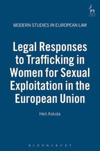 Cover image for Legal Responses to Trafficking in Women for Sexual Exploitation in the European Union