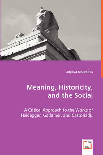 Cover image for Meaning. Historicity, and the Social