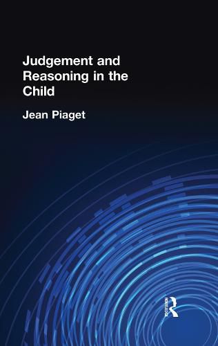 Cover image for Judgement and Reasoning in the Child