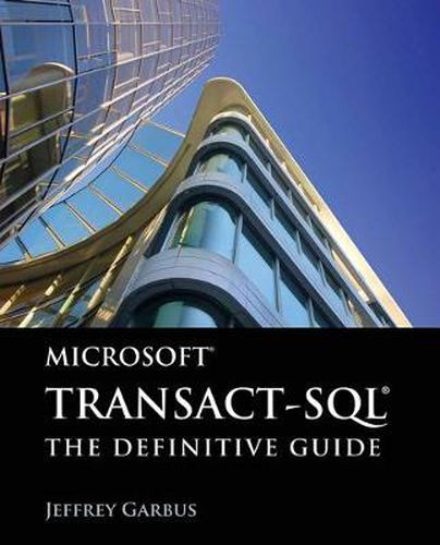 Cover image for Microsoft Transact-SQL: The Definitive Guide