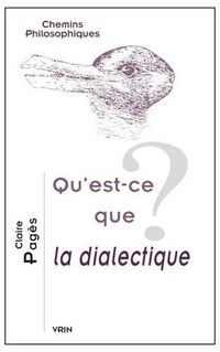 Cover image for Qu'est-Ce Que La Dialectique?