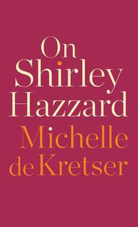 Cover image for On Shirley Hazzard