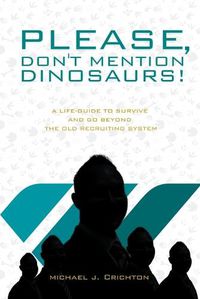 Cover image for Please, Don't Mention Dinosaurs!
