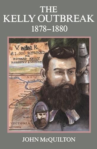 Cover image for The Kelly Outbreak 1878-1880: The Geographical Dimension of Social Banditry