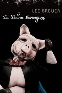 Cover image for La Divina Caricatura: Bunraku Meets Motown