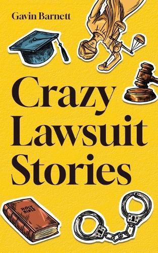 Cover image for Crazy Lawsuit Stories