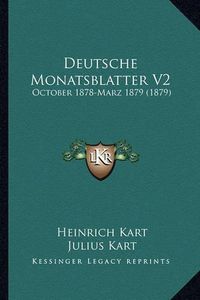 Cover image for Deutsche Monatsblatter V2: October 1878-Marz 1879 (1879)